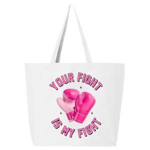 Your Fight Is My Fight Boxing Breast Cancer Awareness 25L Jumbo Tote