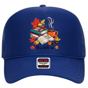 You Fall In Books Fall Open Coffee Book Reading Season Warm High Crown Mesh Back Trucker Hat