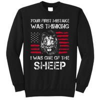 Your First Mistake Was Thinking I Was One Of The Sheep Sweatshirt