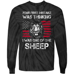 Your First Mistake Was Thinking I Was One Of The Sheep Tie-Dye Long Sleeve Shirt