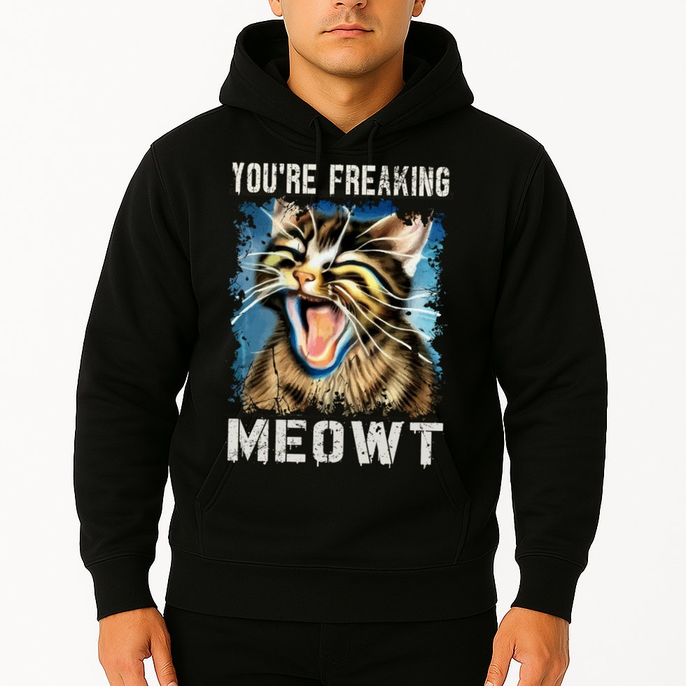 You're Freaking Meowt! Funny Cat Lover Vintage Cat Meow Meme Hoodie