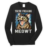 You're Freaking Meowt! Funny Cat Lover Vintage Cat Meow Meme Long Sleeve Shirt