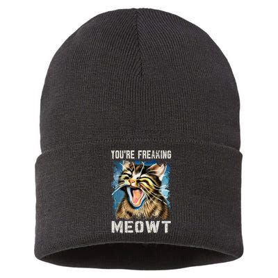You're Freaking Meowt! Funny Cat Lover Vintage Cat Meow Meme Sustainable Knit Beanie