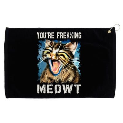 You're Freaking Meowt! Funny Cat Lover Vintage Cat Meow Meme Grommeted Golf Towel