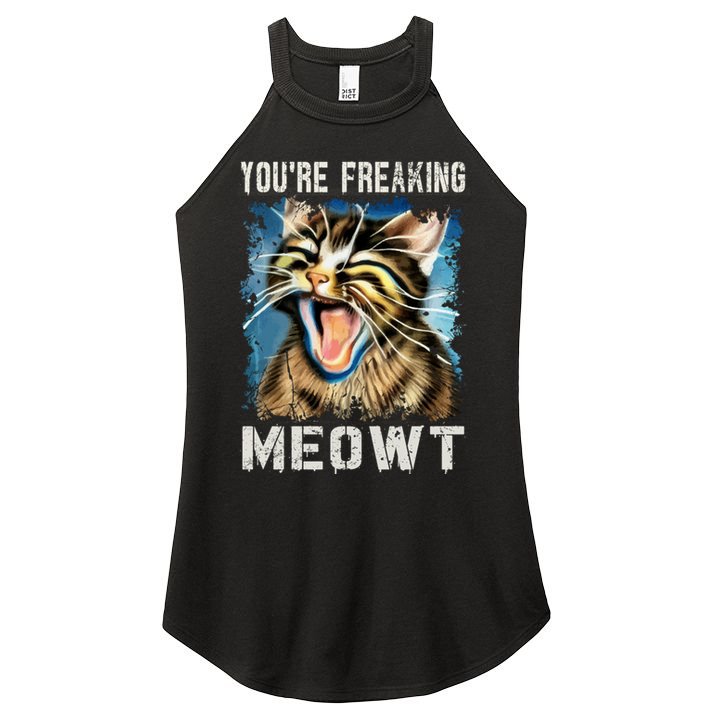 You're Freaking Meowt! Funny Cat Lover Vintage Cat Meow Meme Women's Perfect Tri Rocker Tank