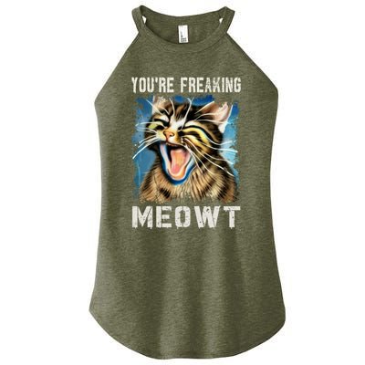 You're Freaking Meowt! Funny Cat Lover Vintage Cat Meow Meme Women's Perfect Tri Rocker Tank