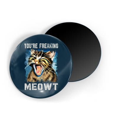 You're Freaking Meowt! Funny Cat Lover Vintage Cat Meow Meme Magnet