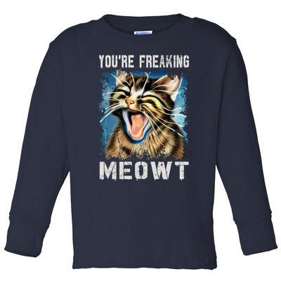 You're Freaking Meowt! Funny Cat Lover Vintage Cat Meow Meme Toddler Long Sleeve Shirt