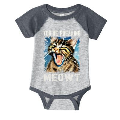 You're Freaking Meowt! Funny Cat Lover Vintage Cat Meow Meme Infant Baby Jersey Bodysuit