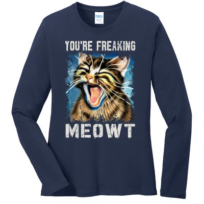 You're Freaking Meowt! Funny Cat Lover Vintage Cat Meow Meme Ladies Long Sleeve Shirt