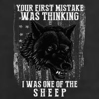 Your First Mistake Was Thinking I Was One Of The Sheep Cool Comfort Performance Bucket Hat