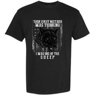 Your First Mistake Was Thinking I Was One Of The Sheep Garment-Dyed Heavyweight T-Shirt