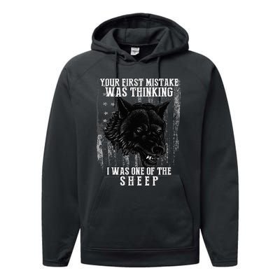 Your First Mistake Was Thinking I Was One Of The Sheep Performance Fleece Hoodie