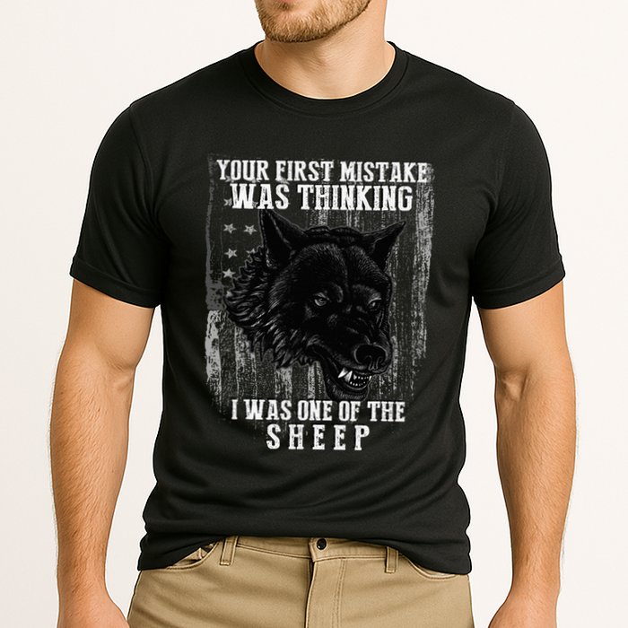 Your First Mistake Was Thinking I Was One Of The Sheep Performance Shirt