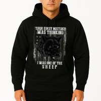 Your First Mistake Was Thinking I Was One Of The Sheep Hoodie