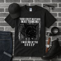 Your First Mistake Was Thinking I Was One Of The Sheep Tall T-Shirt