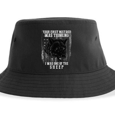 Your First Mistake Was Thinking I Was One Of The Sheep Sustainable Bucket Hat
