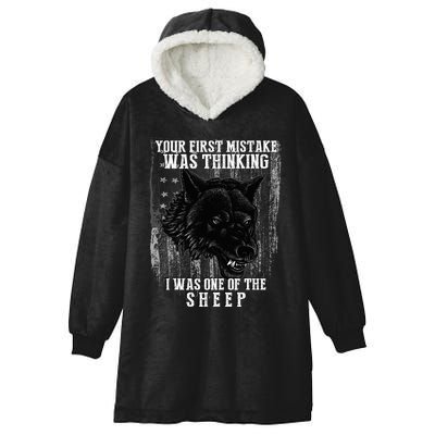 Your First Mistake Was Thinking I Was One Of The Sheep Hooded Wearable Blanket