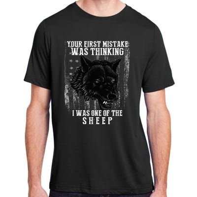 Your First Mistake Was Thinking I Was One Of The Sheep Adult ChromaSoft Performance T-Shirt