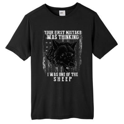 Your First Mistake Was Thinking I Was One Of The Sheep Tall Fusion ChromaSoft Performance T-Shirt