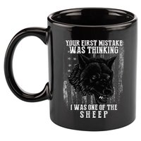 Your First Mistake Was Thinking I Was One Of The Sheep 11oz C Handle Ceramic Mug