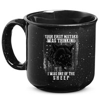 Your First Mistake Was Thinking I Was One Of The Sheep 15oz Campfire Ceramic Mug