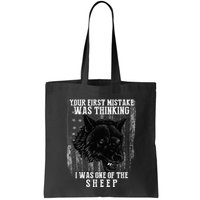 Your First Mistake Was Thinking I Was One Of The Sheep Bag