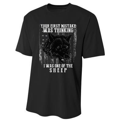 Your First Mistake Was Thinking I Was One Of The Sheep Performance Sprint T-Shirt