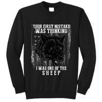 Your First Mistake Was Thinking I Was One Of The Sheep Tall Sweatshirt