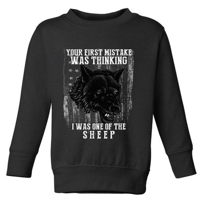 Your First Mistake Was Thinking I Was One Of The Sheep Toddler Sweatshirt