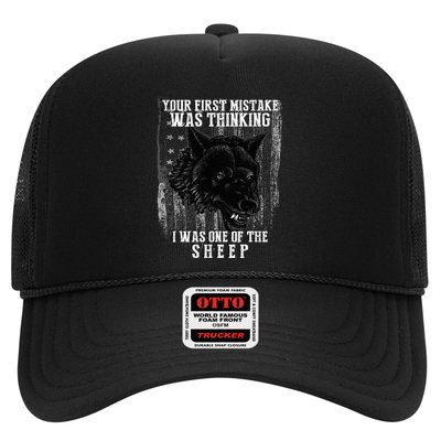 Your First Mistake Was Thinking I Was One Of The Sheep Trucker Hat
