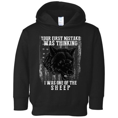 Your First Mistake Was Thinking I Was One Of The Sheep Toddler Hoodie