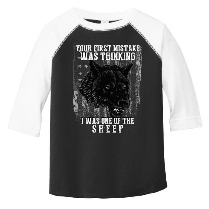 Your First Mistake Was Thinking I Was One Of The Sheep Toddler Fine Jersey T-Shirt