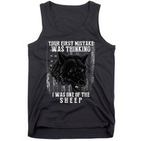 Your First Mistake Was Thinking I Was One Of The Sheep Tank Top
