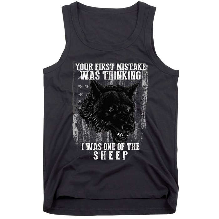 Your First Mistake Was Thinking I Was One Of The Sheep Tank Top