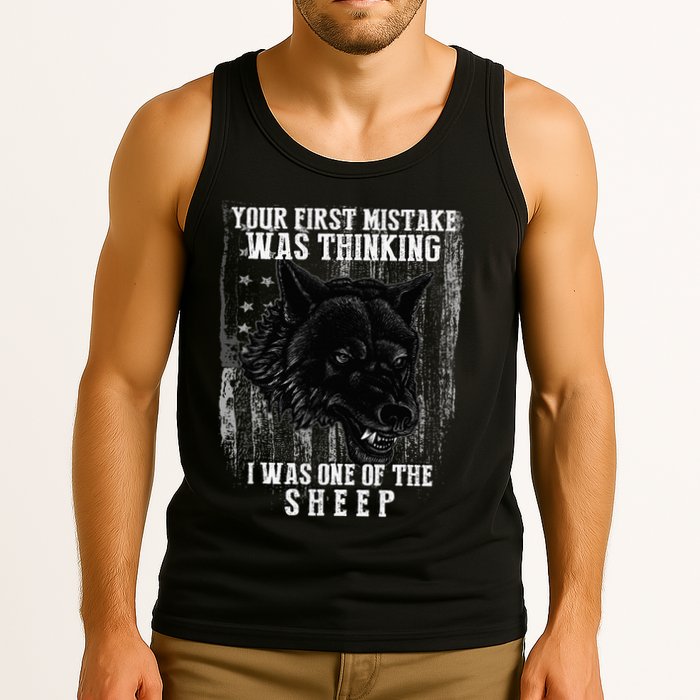 Your First Mistake Was Thinking I Was One Of The Sheep Tank Top
