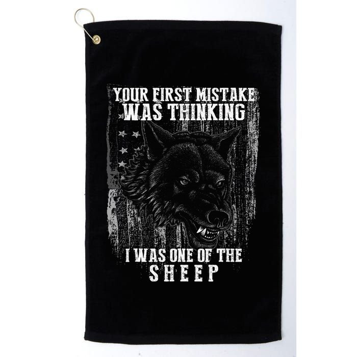 Your First Mistake Was Thinking I Was One Of The Sheep Golf Towel