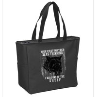 Your First Mistake Was Thinking I Was One Of The Sheep Zip Tote Bag