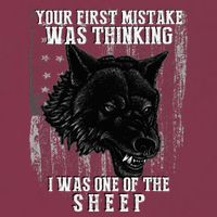 Your First Mistake Was Thinking I Was One Of The Sheep 16oz Travel Tumbler
