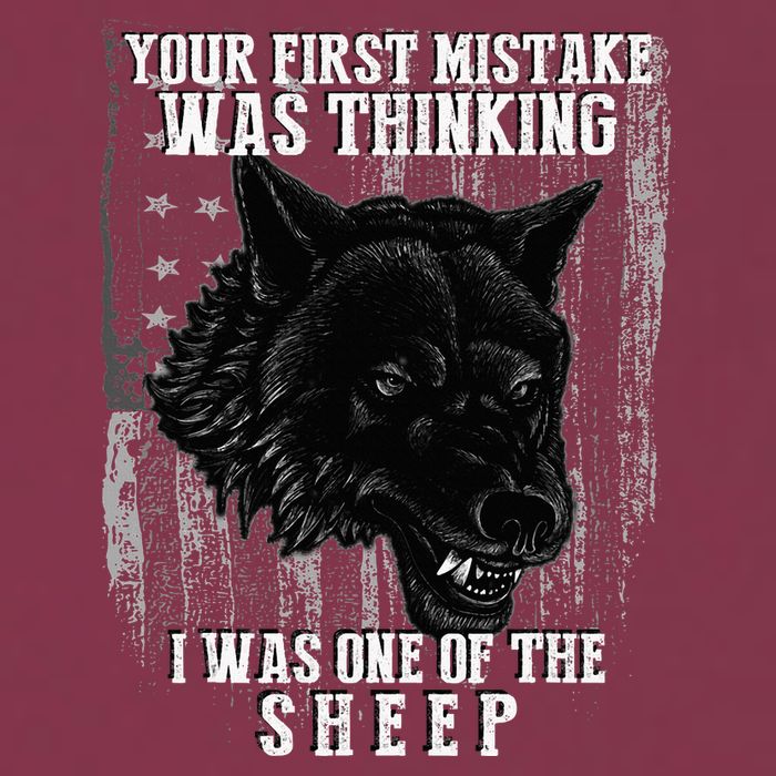 Your First Mistake Was Thinking I Was One Of The Sheep 16oz Travel Tumbler