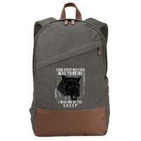 Your First Mistake Was Thinking I Was One Of The Sheep Cotton Canvas Backpack