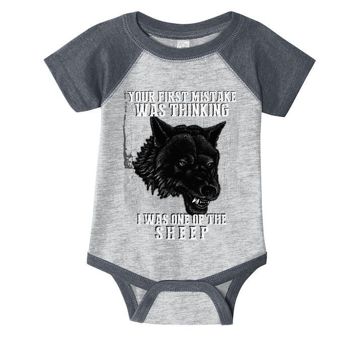 Your First Mistake Was Thinking I Was One Of The Sheep Infant Baby Jersey Bodysuit