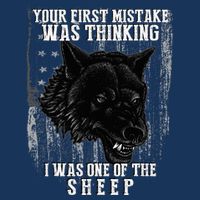 Your First Mistake Was Thinking I Was One Of The Sheep Infant Baby Jersey Bodysuit