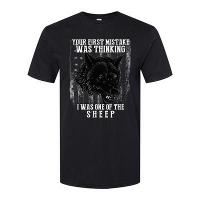 Your First Mistake Was Thinking I Was One Of The Sheep Softstyle CVC T-Shirt