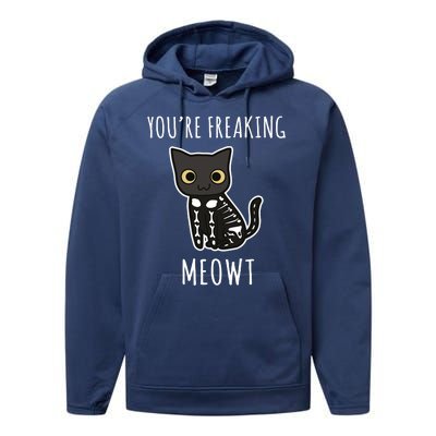 Youre Freaking Meowt Cat Performance Fleece Hoodie