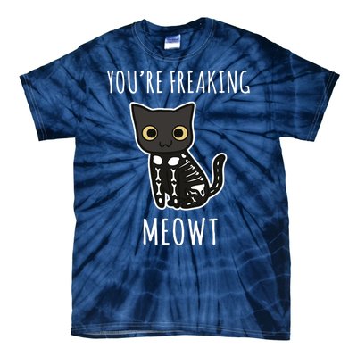 Youre Freaking Meowt Cat Tie-Dye T-Shirt