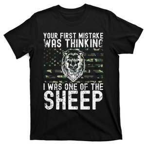 Your First Mistake Was Thinking I Was One Of The Sheep T-Shirt