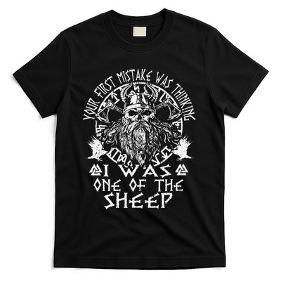 Your First Mistake Was Thinking I Was One Of The Sheep T-Shirt