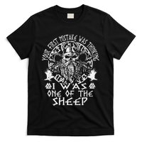 Your First Mistake Was Thinking I Was One Of The Sheep T-Shirt