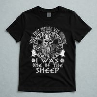 Your First Mistake Was Thinking I Was One Of The Sheep T-Shirt
